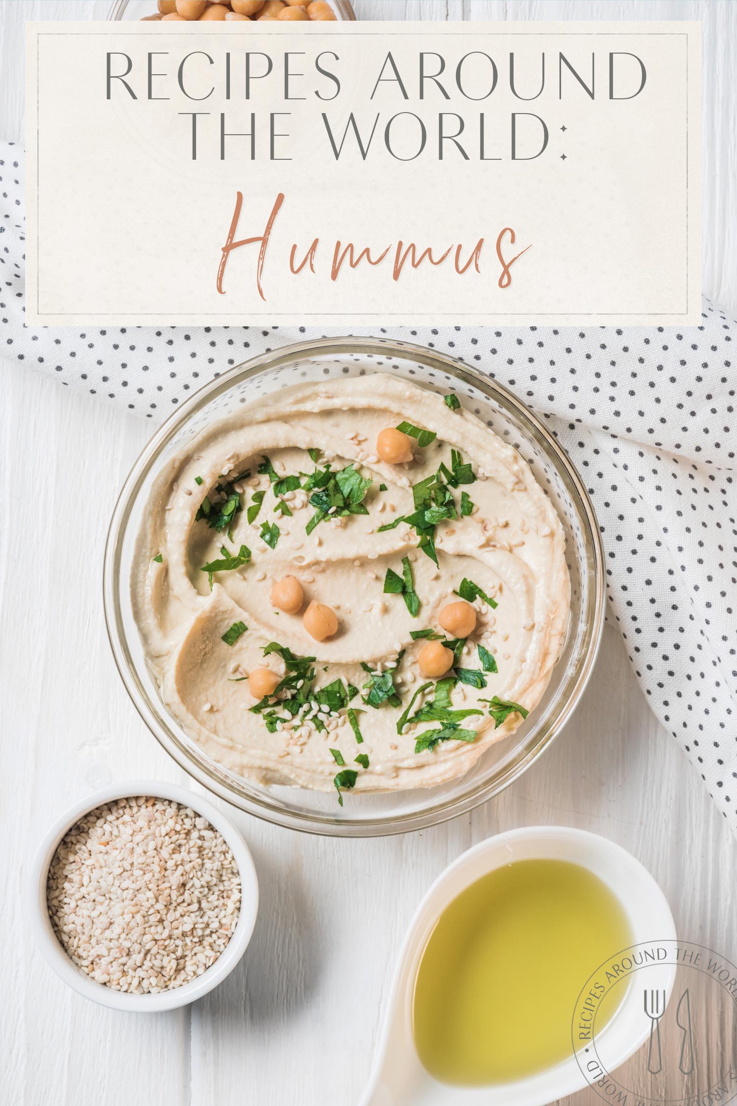 Recipes Around the World Hummus