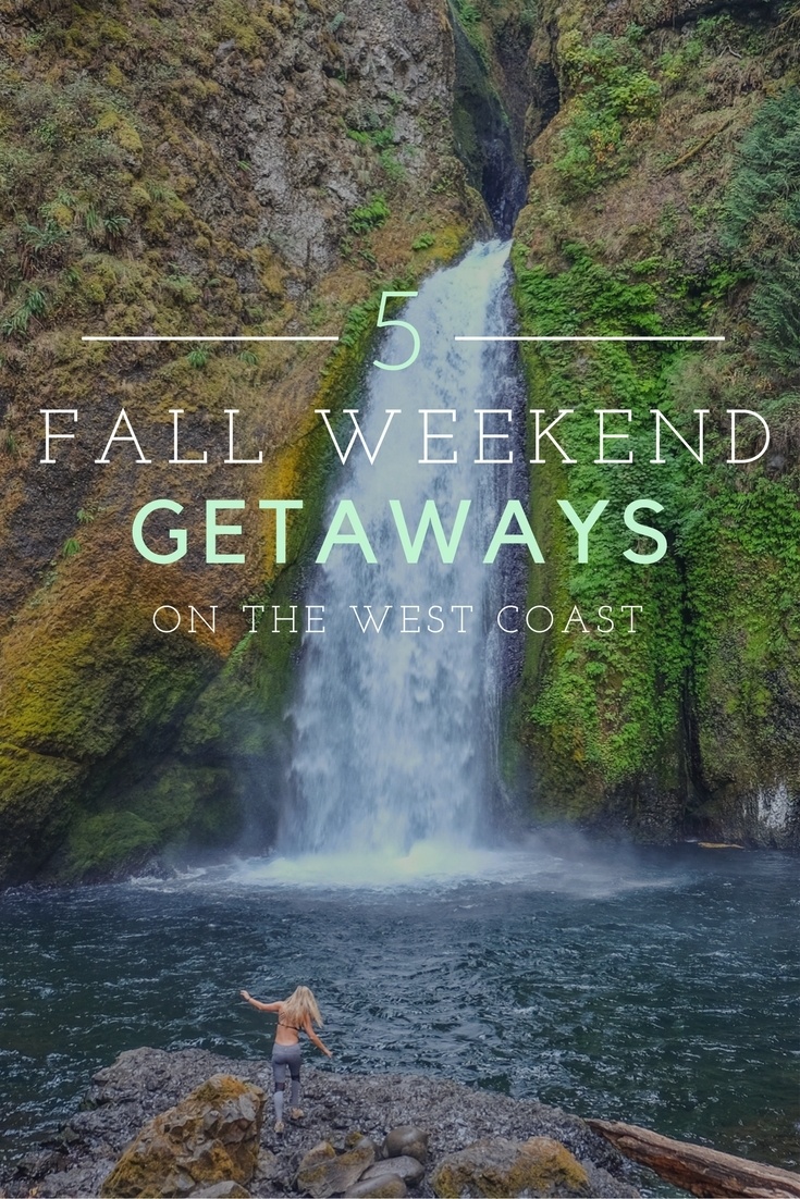Fall Weekend Getaways on the West Coast
