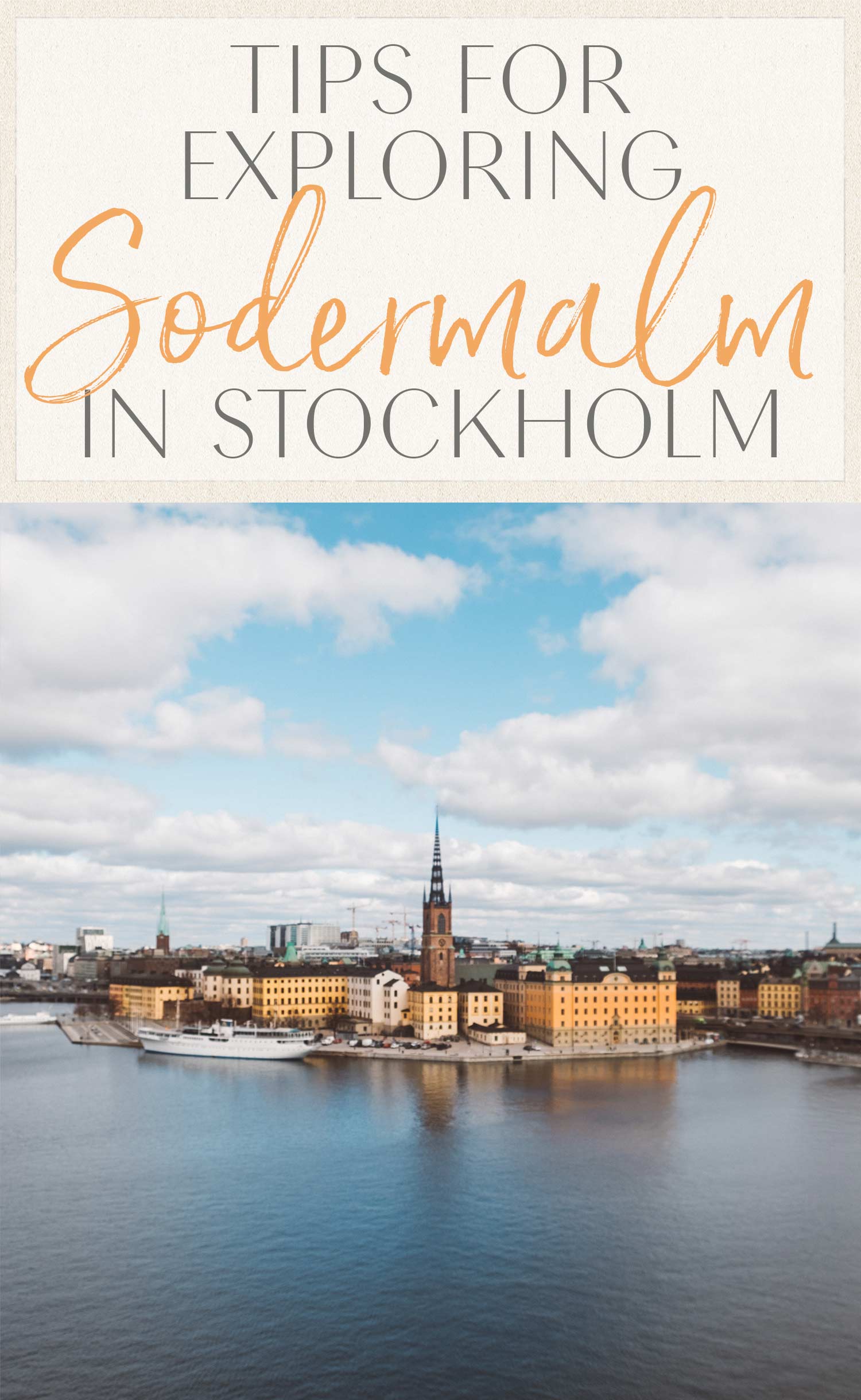 Tips for Exploring Södermalm in Stockholm