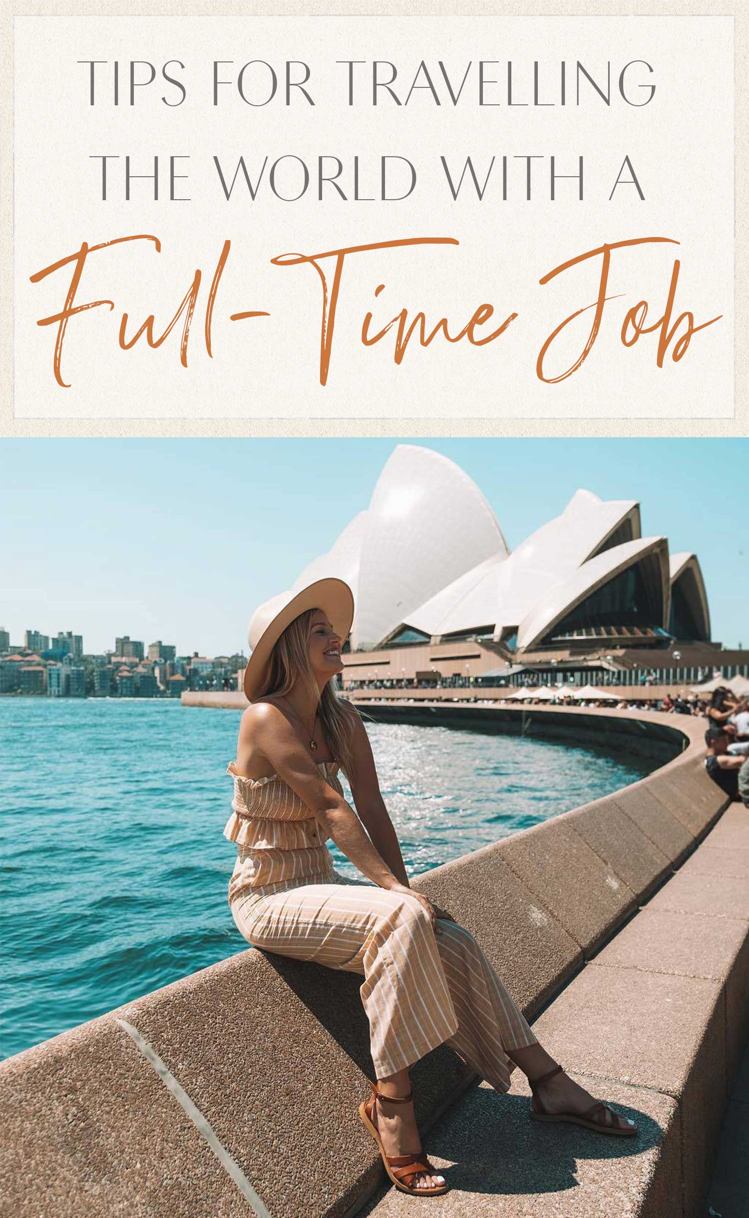 Tips for Traveling the World With a Full-Time Job